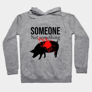 Someone not something Hoodie